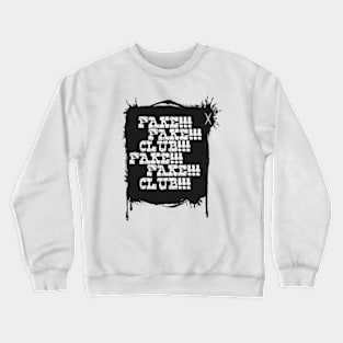 Fake fake club by kuh Crewneck Sweatshirt